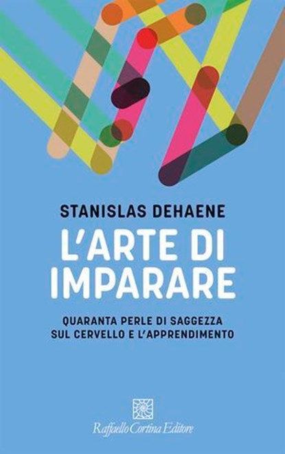 L’arte di imparare, Stanislas Dehaene - Ebook - 9788832858662