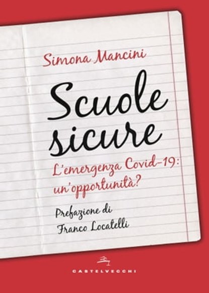 Scuole sicure, Simona Mancini ; Franco Locatelli - Ebook - 9788832901641
