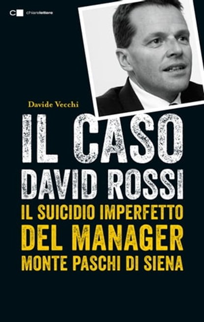 Il caso David Rossi, Davide Vecchi - Ebook - 9788832960037