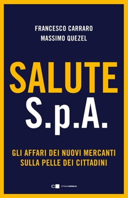 Salute S.p.A., Massimo Quezel ; Francesco Carraro - Ebook - 9788832961195