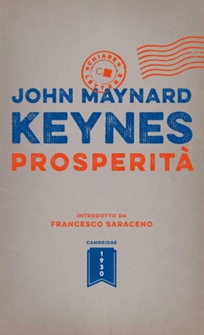Prosperità, John Maynard Keynes - Ebook - 9788832962185