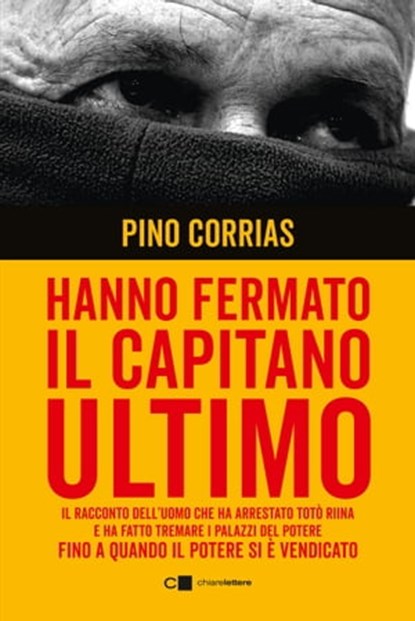 Fermate il capitano Ultimo!, Pino Corrias - Ebook - 9788832962291