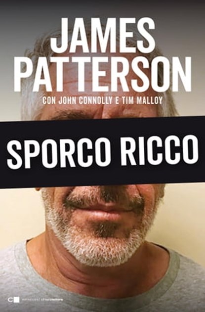 La verità sugli Epstein files, James Patterson ; John Connolly ; Tim Malloy - Ebook - 9788832963687