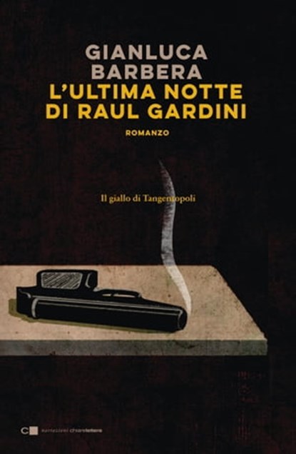 L'ultima notte di Raul Gardini, Gianluca Barbera - Ebook - 9788832965483