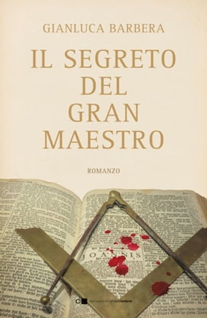 Il segreto del Gran Maestro, Gianluca Barbera - Ebook - 9788832966237