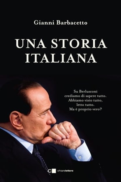 Una storia italiana, Gianni Barbacetto - Ebook - 9788832966244