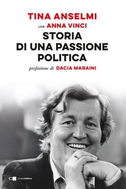 Storia di una passione politica, Anna Vinci ; Tina Anselmi - Ebook - 9788832966329