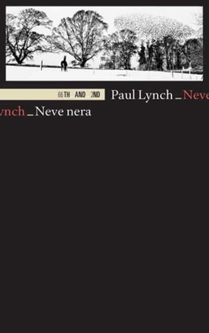 Neve nera, Paul Lynch - Ebook - 9788832970425