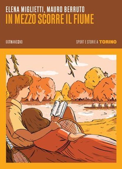 In mezzo scorre il fiume, Elena Miglietti ; Mauro Berruto - Ebook - 9788832973594