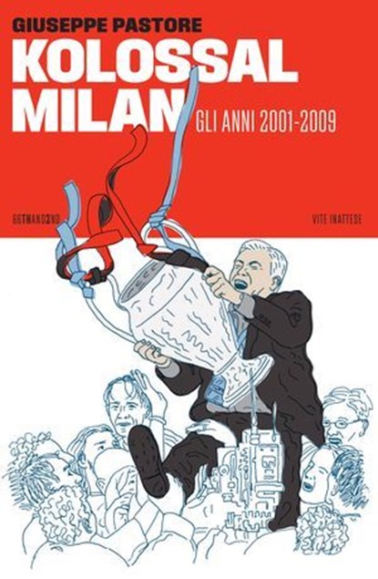 Kolossal Milan, Giuseppe Pastore - Ebook - 9788832973877
