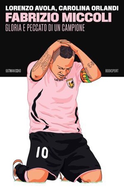 Fabrizio Miccoli, Lorenzo Avola ; Carolina Orlandi - Ebook - 9788832974683