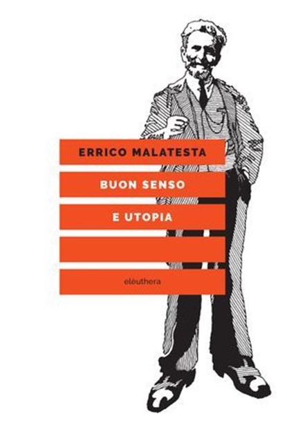 Buon senso e utopia, Errico Malatesta - Ebook - 9788833020440