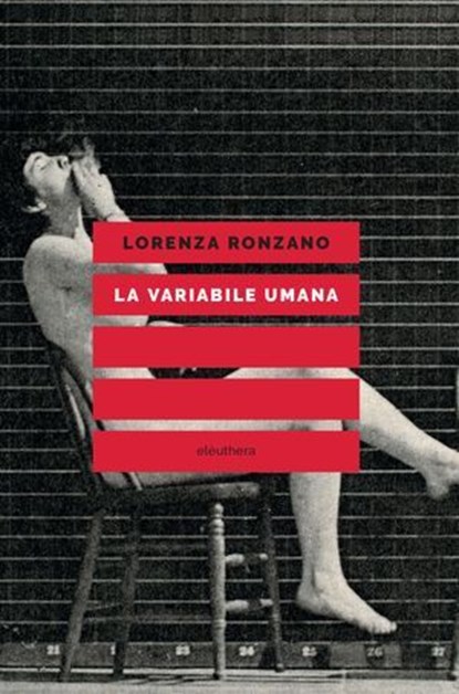LA VARIABILE UMANA, Lorenza Ronzano - Ebook - 9788833020587