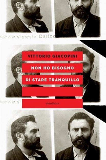 Non ho bisogno di stare tranquillo, Vittorio Giacopini - Ebook - 9788833021935