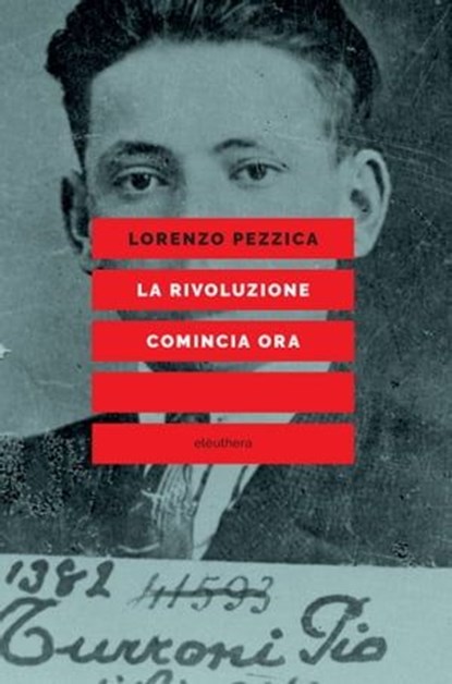 La rivoluzione comincia ora, Lorenzo Pezzica - Ebook - 9788833021997