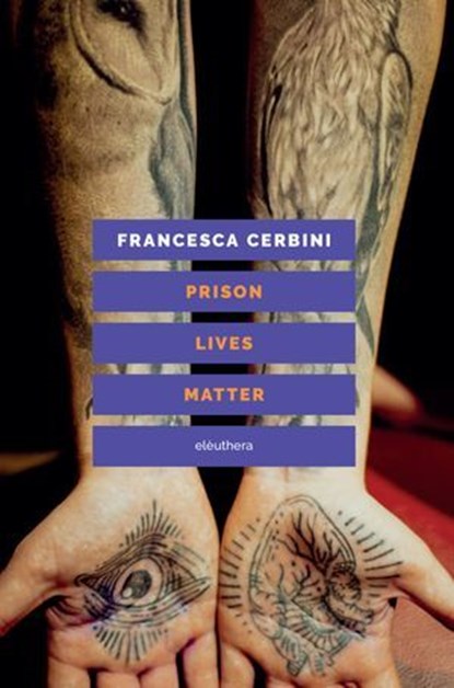 Prison lives matter, Francesca Cerbini - Ebook - 9788833022932
