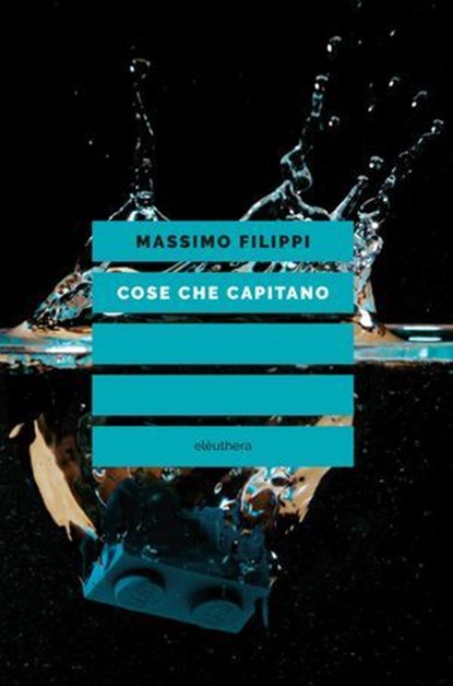 Cose che capitano, Massimo Filippi - Ebook - 9788833023342