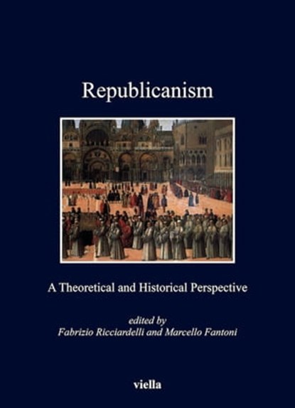 Republicanism, Fabrizio Ricciardelli ; Marcello Fantoni - Ebook - 9788833135540