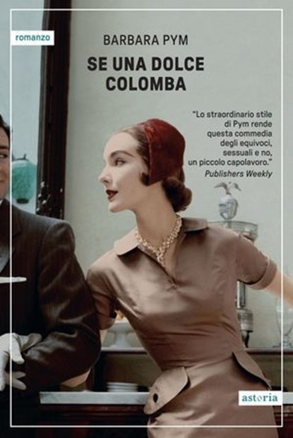 Se una dolce colomba, Barbara Pym - Ebook - 9788833212647