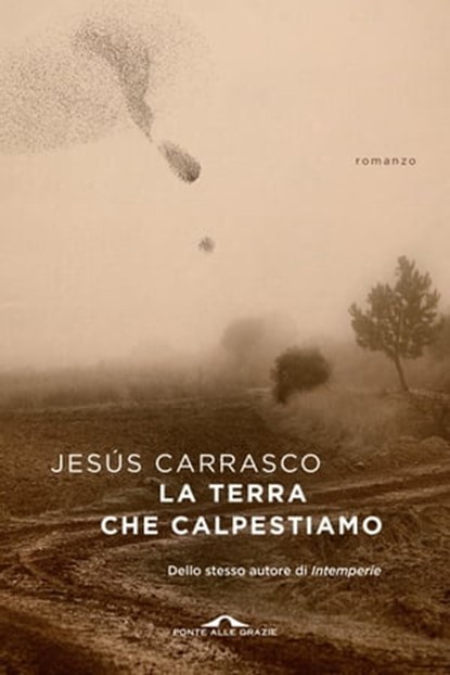 La terra che calpestiamo, Jesus Carrasco - Ebook - 9788833310107