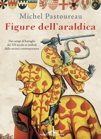 Figure dell'araldica, Michel Pastoureau - Ebook - 9788833310220