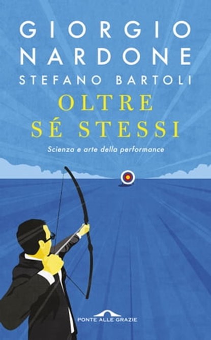 Oltre sé stessi, Stefano Bartoli ; Giorgio Nardone - Ebook - 9788833312323