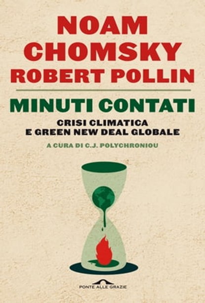 Minuti contati, Noam Chomsky ; C.J. Polychroniou ; Robert Pollin - Ebook - 9788833316291