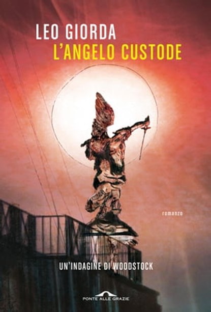 L'angelo custode, Leo Giorda - Ebook - 9788833319728