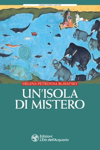Un'isola di mistero, Helena Petrovna Blavatsky - Ebook - 9788833362403