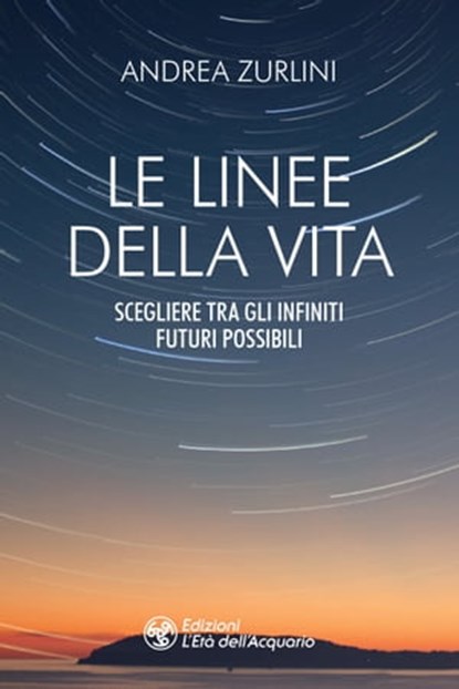 Le linee della vita, Andrea Zurlini - Ebook - 9788833363028