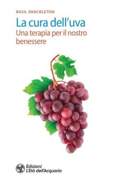 La cura dell'uva, Basil Shackleton - Ebook - 9788833365060