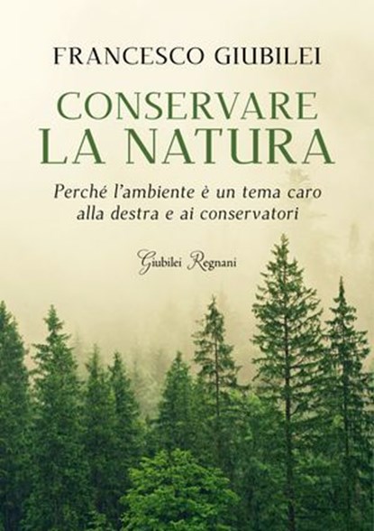 Conservare la natura, Francesco Giubilei - Ebook - 9788833372945
