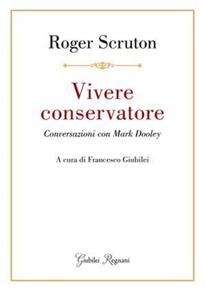 Vivere conservatore, Roger Scruton - Ebook - 9788833373072