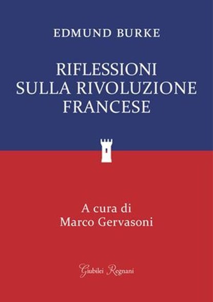 Riflessioni sulla Rivoluzione Francese, Edmund Burke - Ebook - 9788833373089
