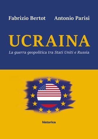 Ucraina, Fabrizio Bertot ; Antonio Parisi - Ebook - 9788833373553
