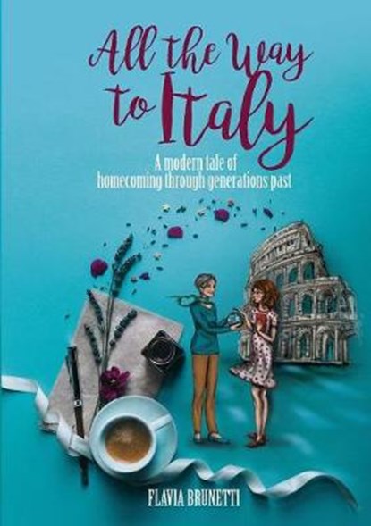 All the Way to Italy, BRUNETTI,  Flavia - Paperback - 9788833460581