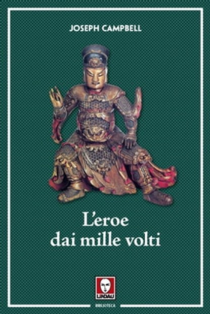 L'eroe dai mille volti, Joseph Campbell - Ebook - 9788833531939
