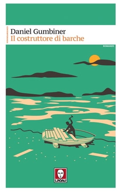 Il costruttore di barche, Daniel Gumbiner - Ebook - 9788833532073