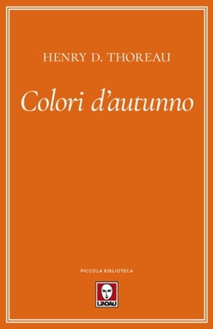 Colori d'autunno, Henry D. Thoreau ; Massimo Scorsone - Ebook - 9788833532691