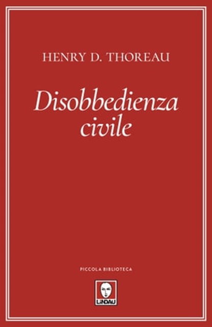 Disobbedienza civile, Henry D. Thoreau - Ebook - 9788833534442