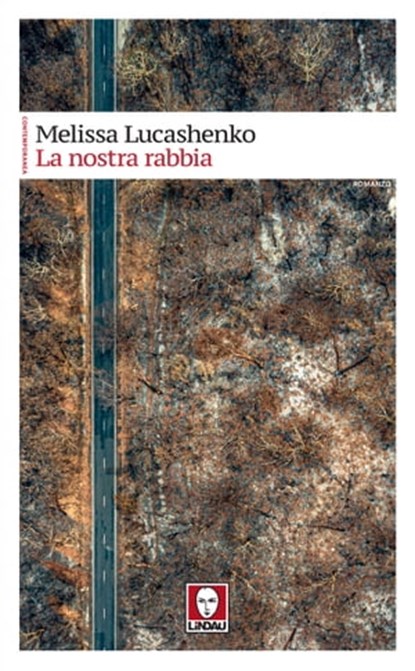 La nostra rabbia, Melissa Lucashenko - Ebook - 9788833536774