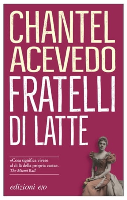 Fratelli di latte, Chantel Acevedo - Ebook - 9788833570495