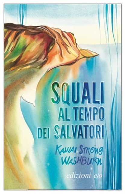 Squali al tempo dei salvatori, Kawai Strong Washburn - Ebook - 9788833573038