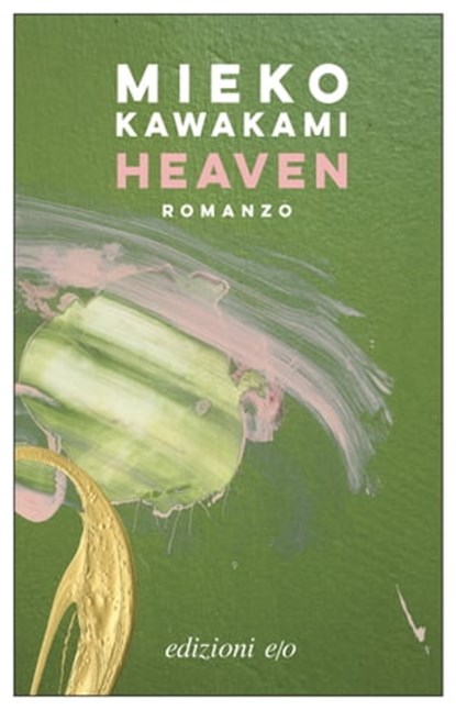 Heaven, Mieko Kawakami - Ebook - 9788833573977