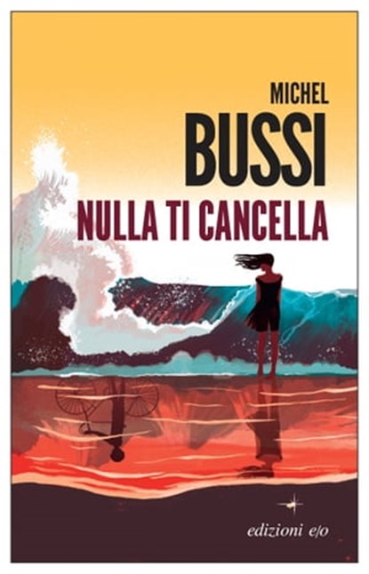 Nulla ti cancella, Michel Bussi - Ebook - 9788833574653