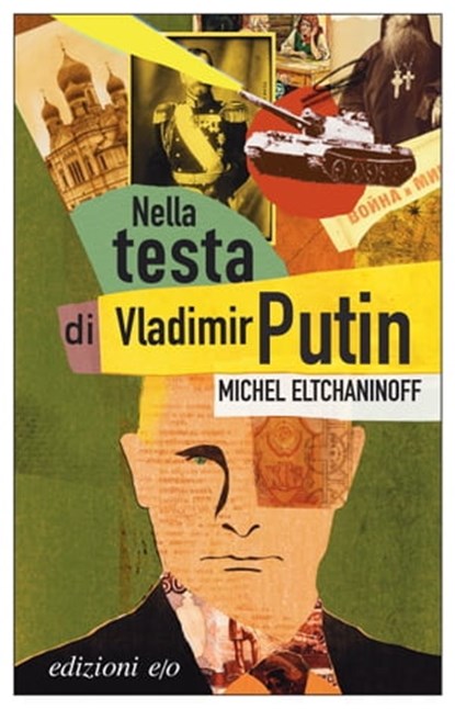 Nella testa di Vladimir Putin, Michel Eltchaninoff - Ebook - 9788833575216