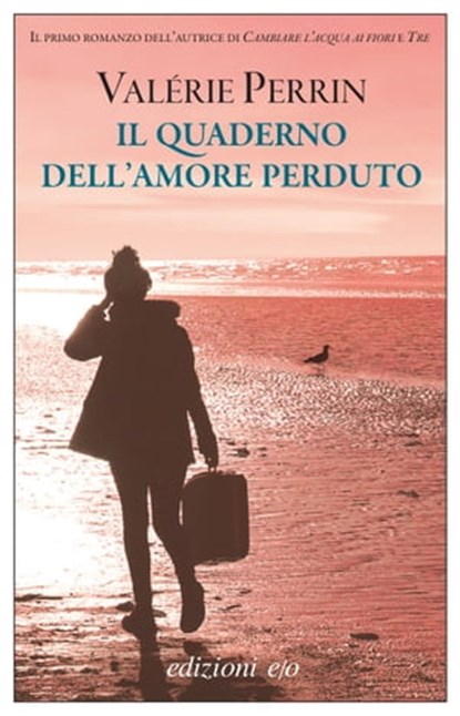 Il quaderno dell'amore perduto, Valérie Perrin - Ebook - 9788833576312