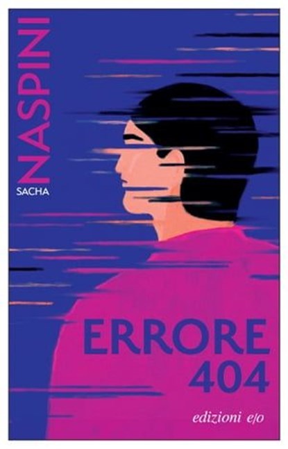 Errore 404, Sacha Naspini - Ebook - 9788833577487