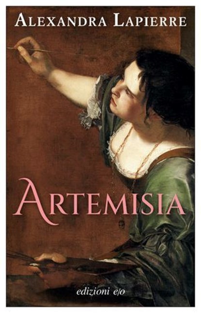 Artemisia, Alexandra Lapierre - Ebook - 9788833577890