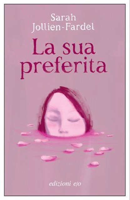 La sua preferita, Sarah Jollien-Fardel ; Alberto Bracci Testasecca - Ebook - 9788833579023
